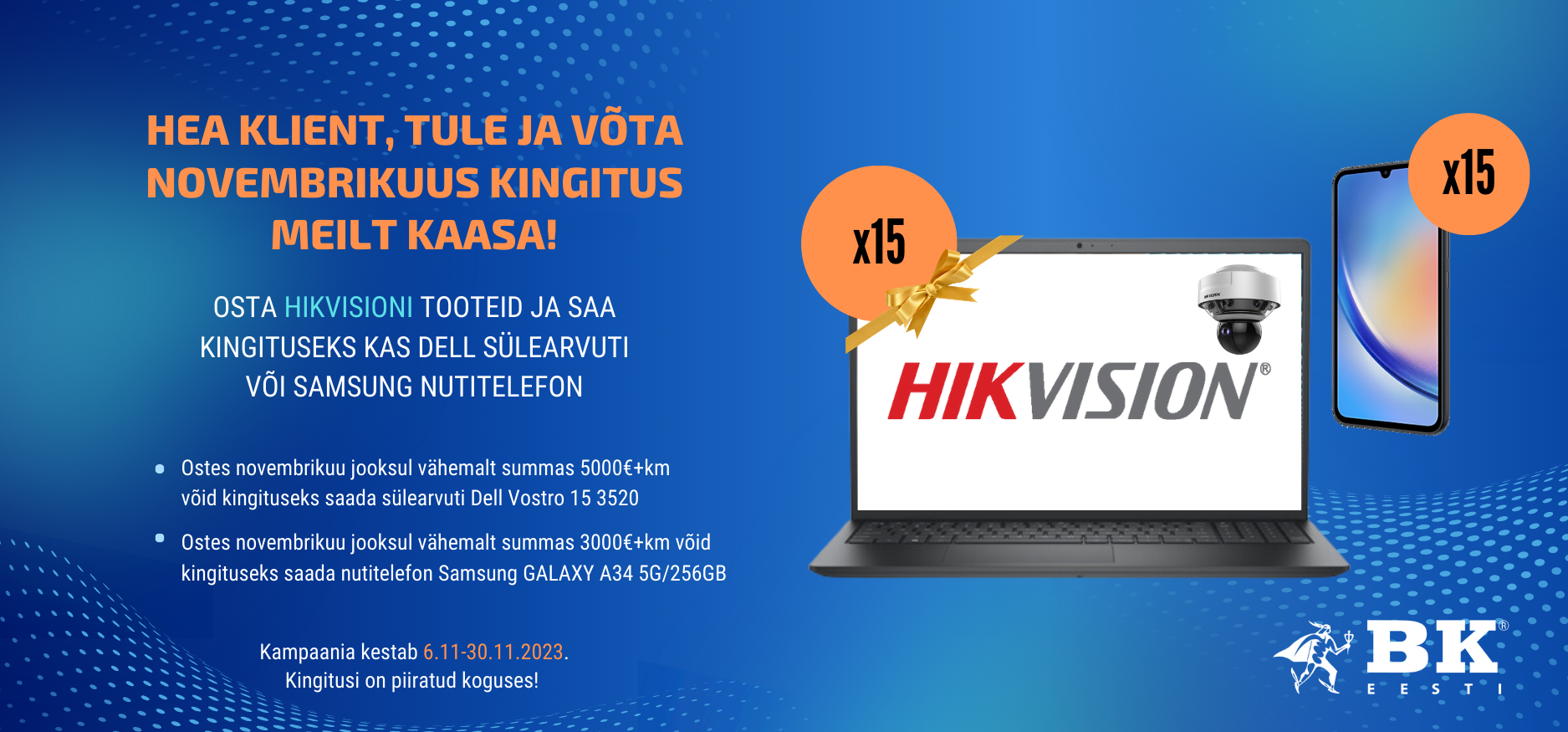 Hikvision novembri kampaania Osta Hikvision tooteid ja saa kingituseks sülearvuti või telefon